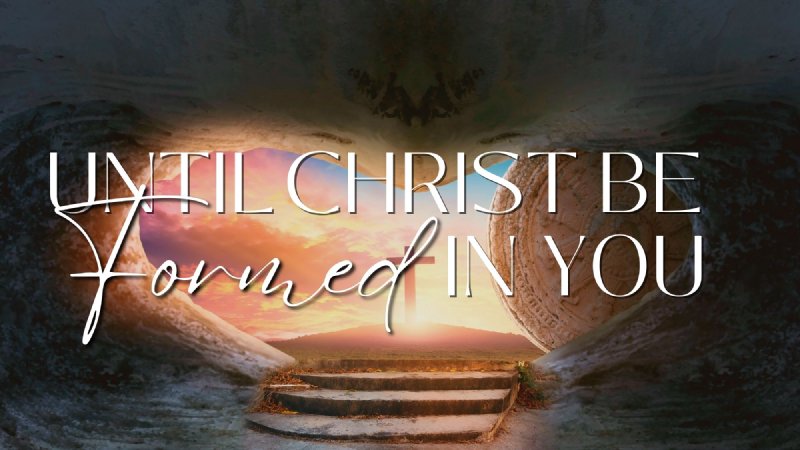 “Until Christ Be Formed In You” Pastor Nathaniel Urshan | First ...