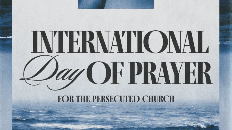 International Day of Prayer for the Persecuted Church | RiverTree Lake