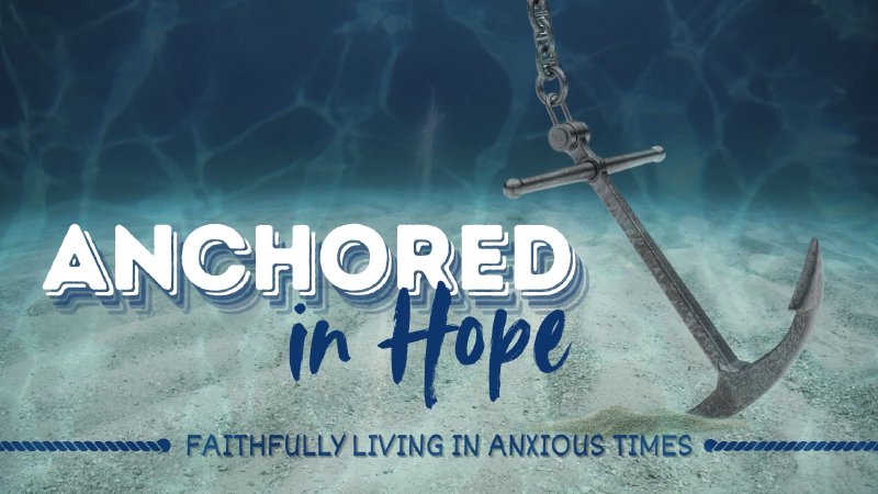 Inner Strength of the Christian | Anchored in Hope | St. John Church ...