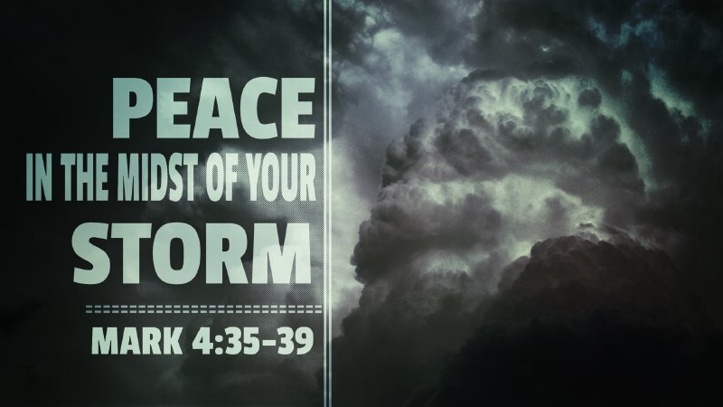 Peace in the Midst of Your Storm | Pine Valley Baptist Church