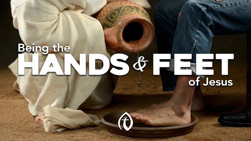 Being The Hands And Feet Of Jesus Thrive Christian Fellowship