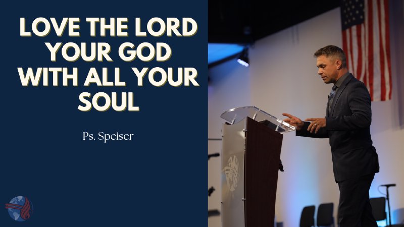 Love the Lord your God With all your Soul | The Door Christian ...