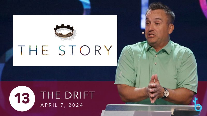 Chapter 13 - The Drift | The Branch Church