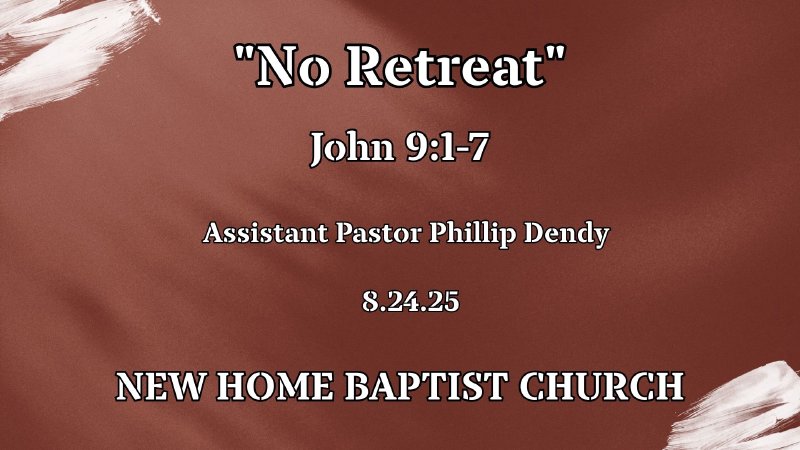 August 24, 2025 Worship Service | New Home Baptist Church