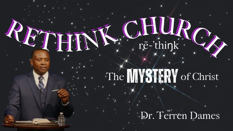 Rethink Church | Ephesians 3 | The Mystery of Christ | NDCBF Church