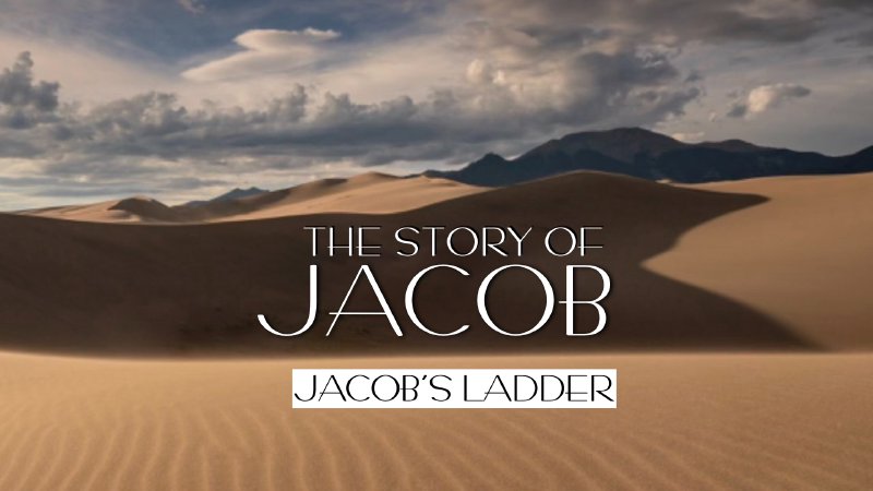The Story of Jacob - Jacob's Ladder! | Community Church of Mt. Pleasant