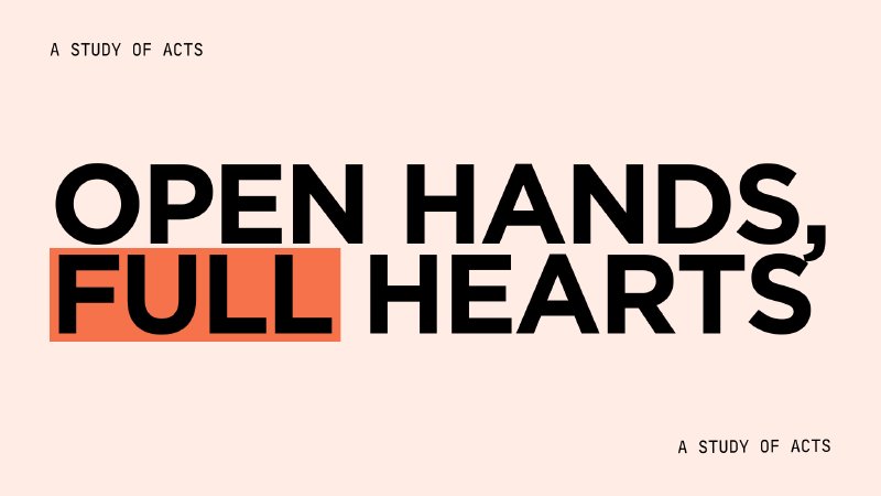 Open Hands, Full Hearts | Meridian Friends Church