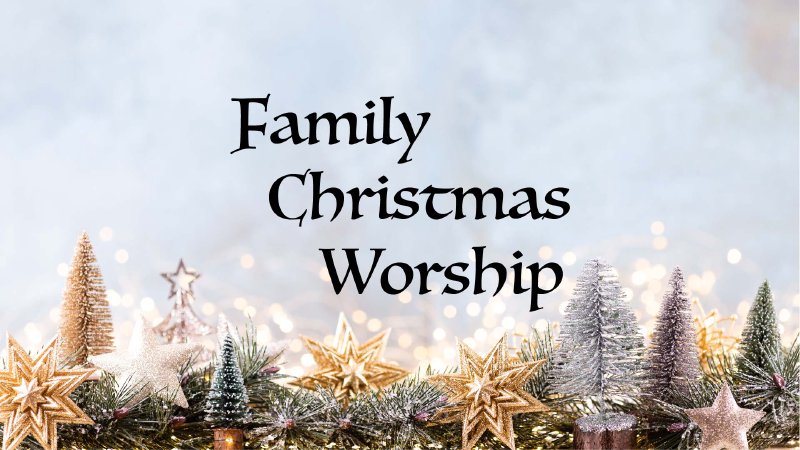 Family Christmas Worship | Seven Lakes Baptist Church