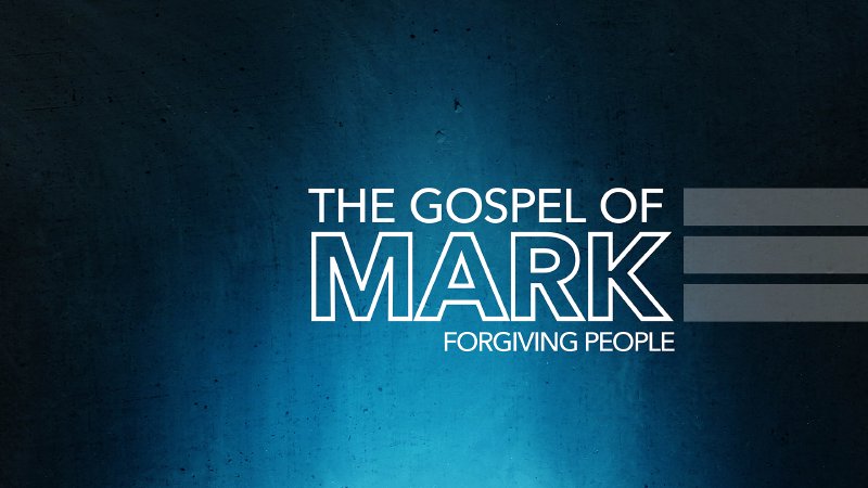 The Gospel of Mark: Forgiving People | Cross Assembly Church in Raleigh