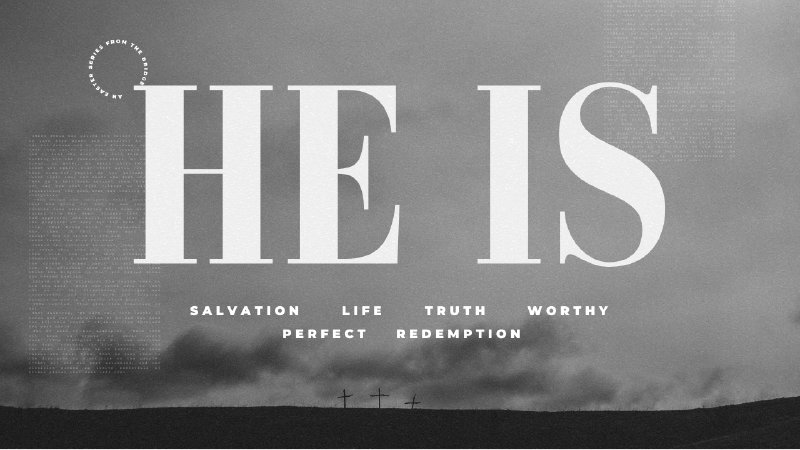 He Is Worthy // He Is - Part 4 | The Bridge Maryville