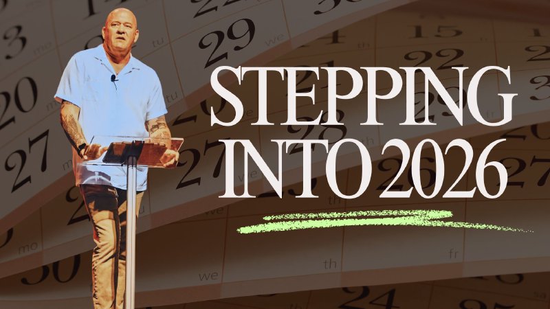 Thoughts on Stepping Into 2026 | East Gate Church