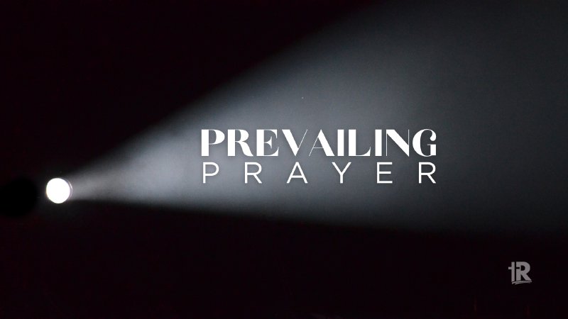 Prevailing Prayer | Pastor Mason Phillips | April 10, 2024 | River of ...