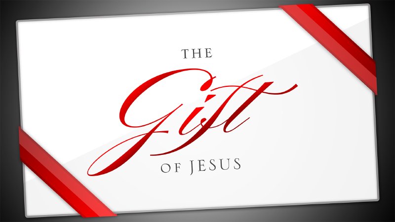 The Gift of Jesus | Alive In Christ Lutheran Church - MO