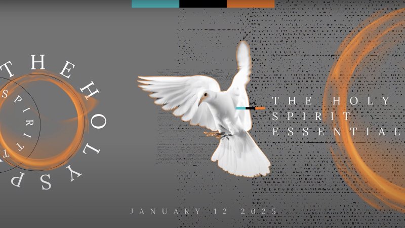 Message Series: The Holy Spirit Essential | World Harvest Christian Church