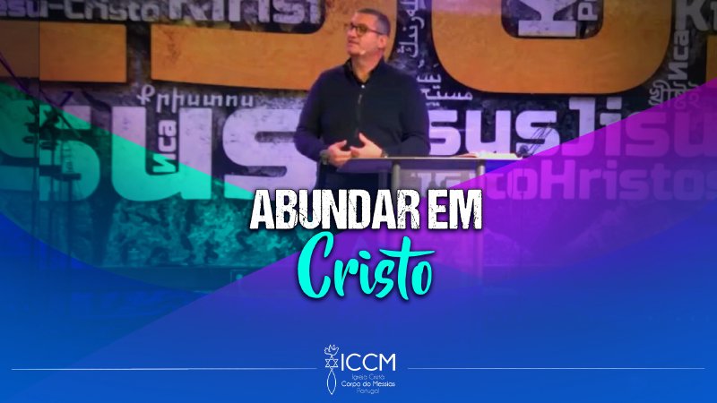 Joelhos Dobrados Rompem Cadeias - ICCM - Igreja Cristã Corpo do Messias