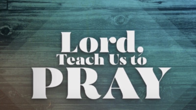 Lord Teach Us To Pray Pillars Of Prayer Waters Edge A Church Of Christ