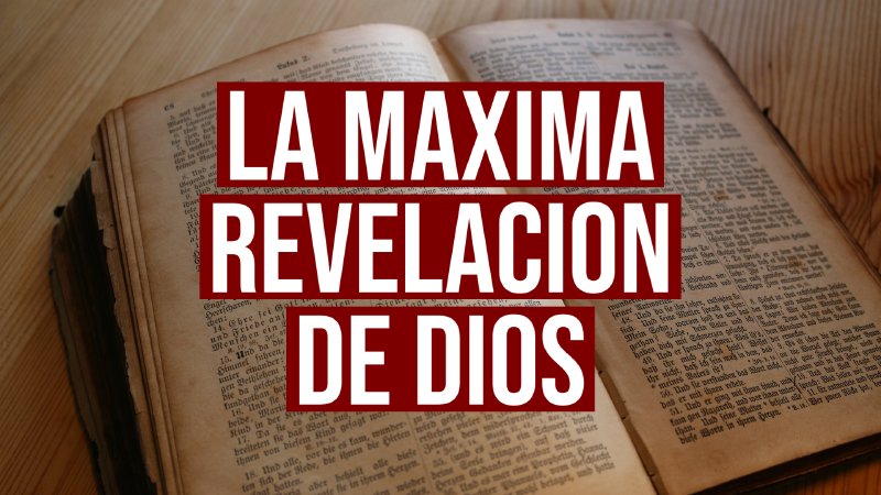 La Maxima Revelacion de Dios | Cornerstone Church Orlando