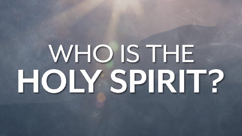 Who is the Holy Spirit - What is the Trinity? - Various Scripture ...