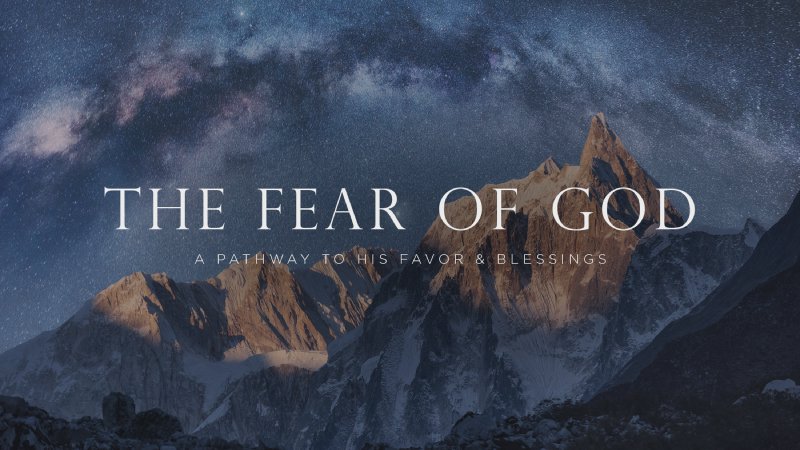 Growing In The Fear Of God | Grace Community Fellowship - Non ...