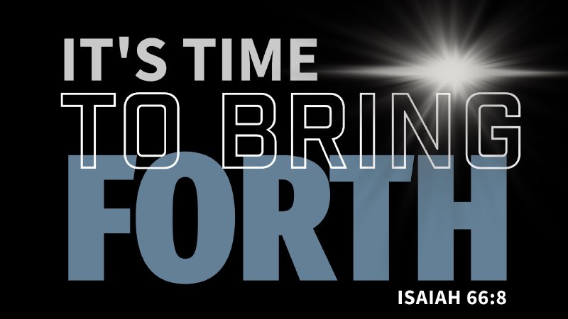 It's Time To Bring Forth | HARRIS MEMORIAL COGIC
