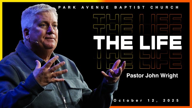 The Life | Park Avenue Baptist Church