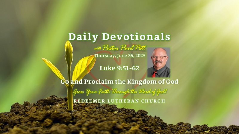Luke 9:51-62 | Redeemer Lutheran Church