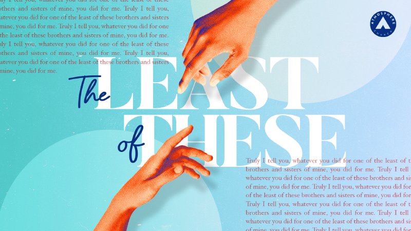 The Compassion Factor | The Least Of These (Part 2) | Atmosphere Church