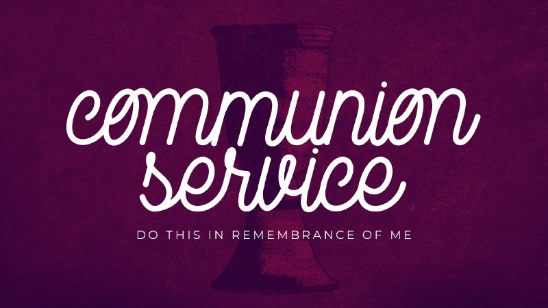 Communion Service | Gateway Church of Visalia