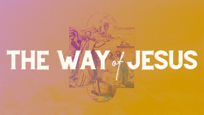 The Way Of Jesus 