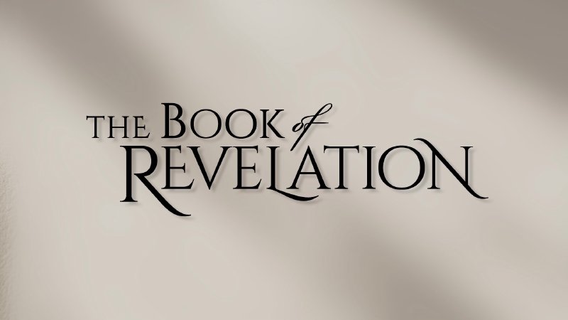 Revelation: Chapters 11:14-12:6 | Church of His Presence