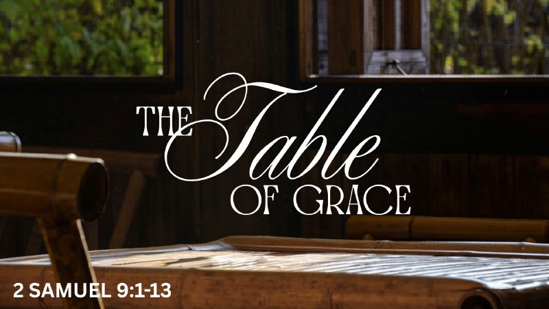 The Table of Grace | Midwest Bible Church
