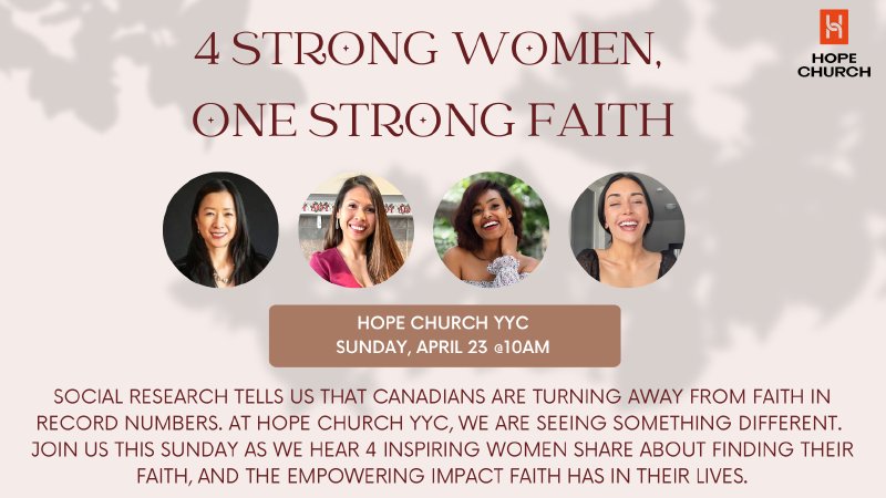 4 Strong Women, One Strong Faith | Hope Church YYC