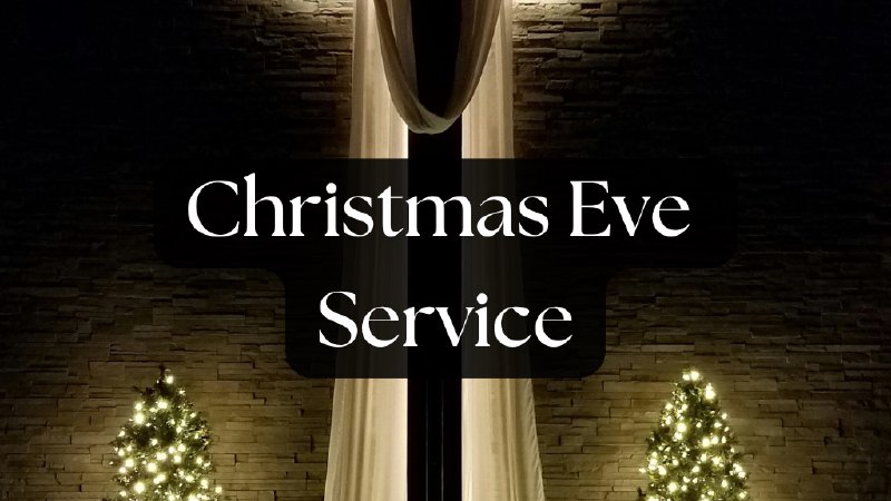 Christmas Eve Service | A Time of Coming Together to Adore Him in ...