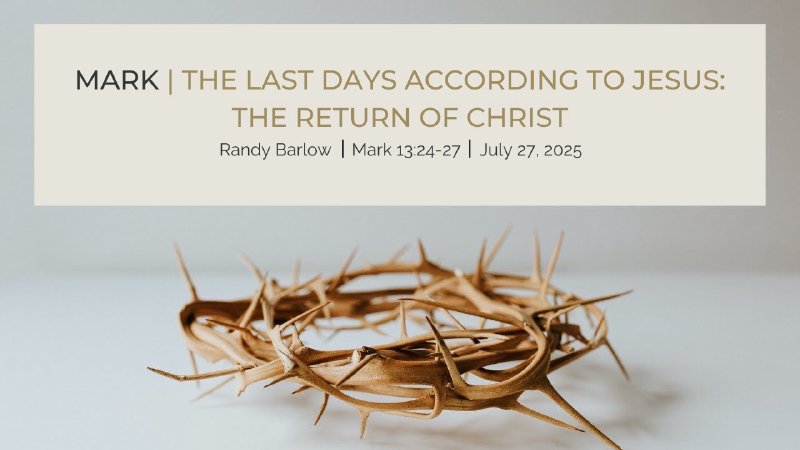 The Last Days According to Jesus: The Return of Christ | Calvary Bible ...
