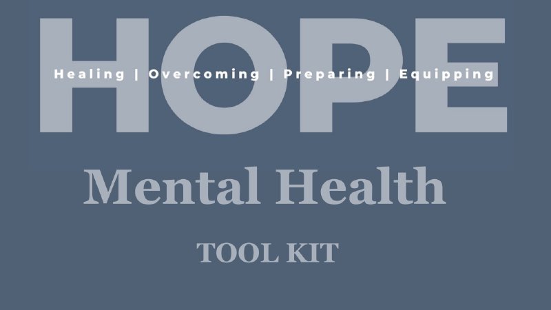 HOPE   Mental Health   Tool Kit | Solid Rock Church