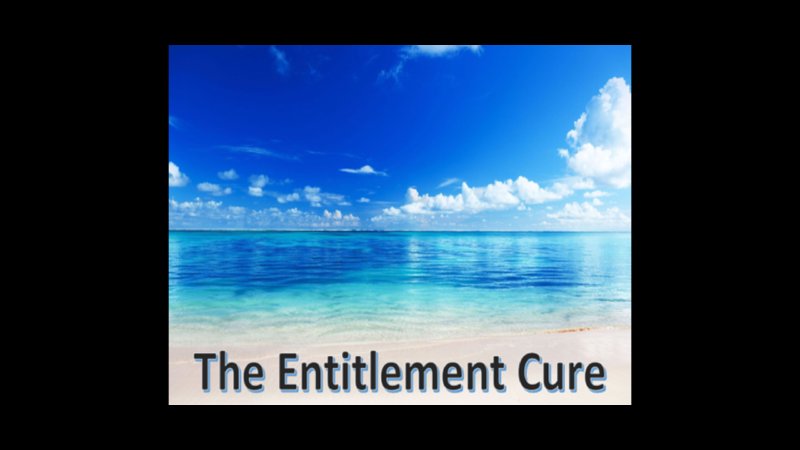 The Entitlement Cure Central Trinity Umc