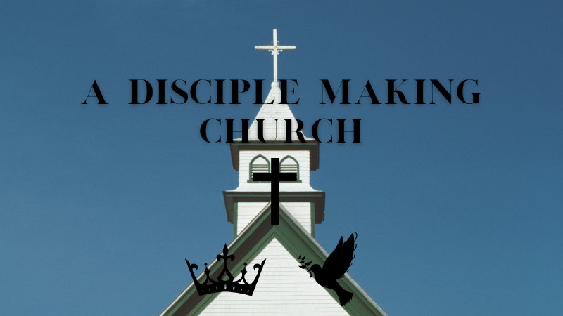 A Disciple Making Church | Coronado Baptist Church