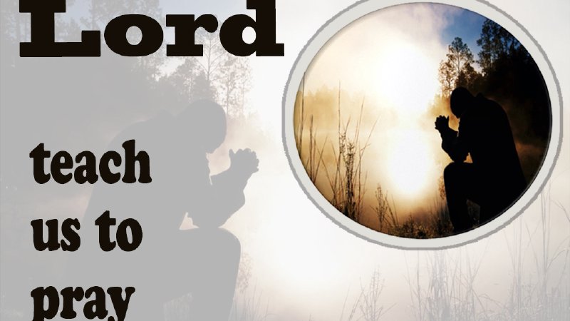 Lord Teach Us To Pray | The Lake Church