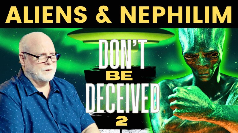 Nephilim Unveiled, Alien Secrets Revealed: Don't Be Deceived Episode 2 ...