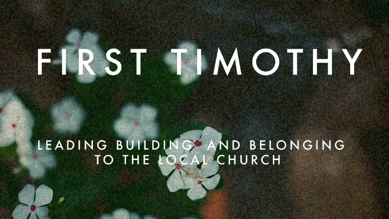 1 Timothy | Hope City Church Clinton