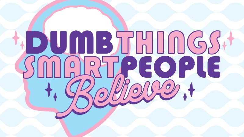 DUMB THINGS SMART PEOPLE visual data 3