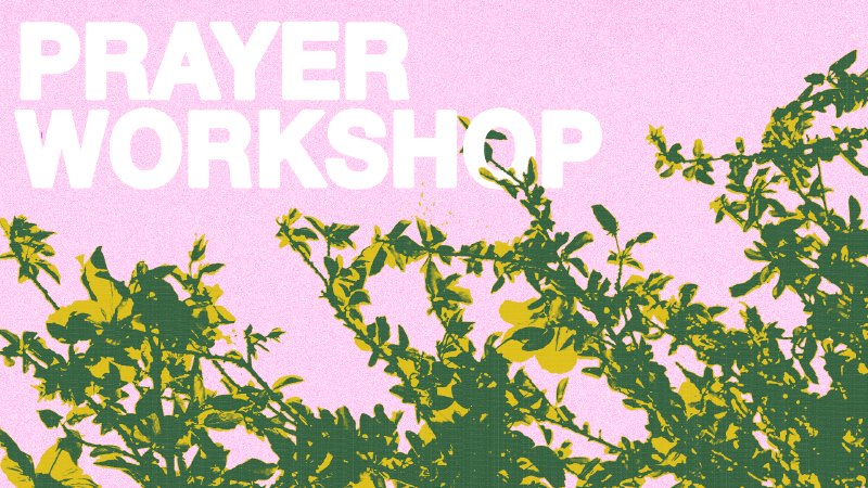 #5: Prayer Workshop | Vertical Life Church