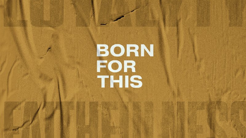Born for This | LWF Dinuba
