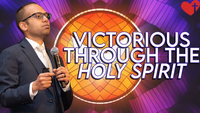 Victorious through the Holy Spirit | myFaith.center