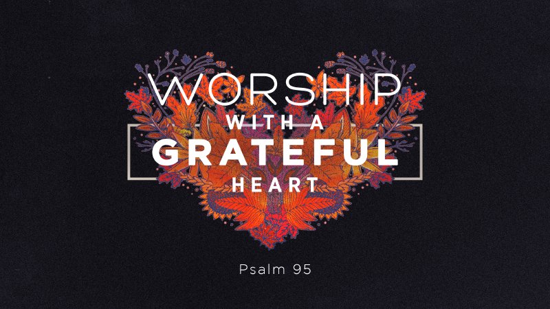 Worship GOD with a Grateful Heart | Reconciliation Church