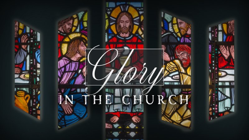 Glory in the Church | The Bridge Church - Linwood