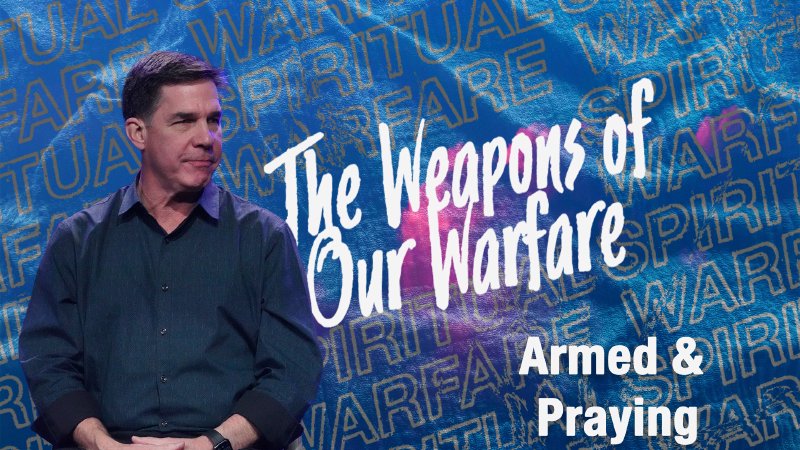 the-weapons-of-our-warfare-armed-and-praying-brookhaven-church