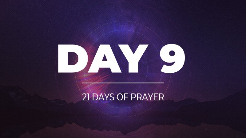 21 Days of Prayer - Day 9 | Watermark Church