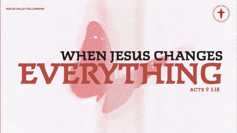 When Jesus Changes Everything