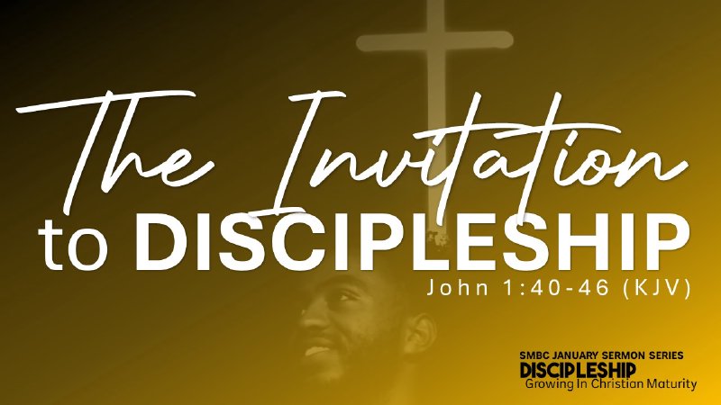 The Invitation to Discipleship | Second Missionary Baptist Church